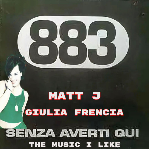 883 vs Alexia - Senza Averti Qui X Music I Like (Matt J & Giulia Frencia Mashup) episode artwork