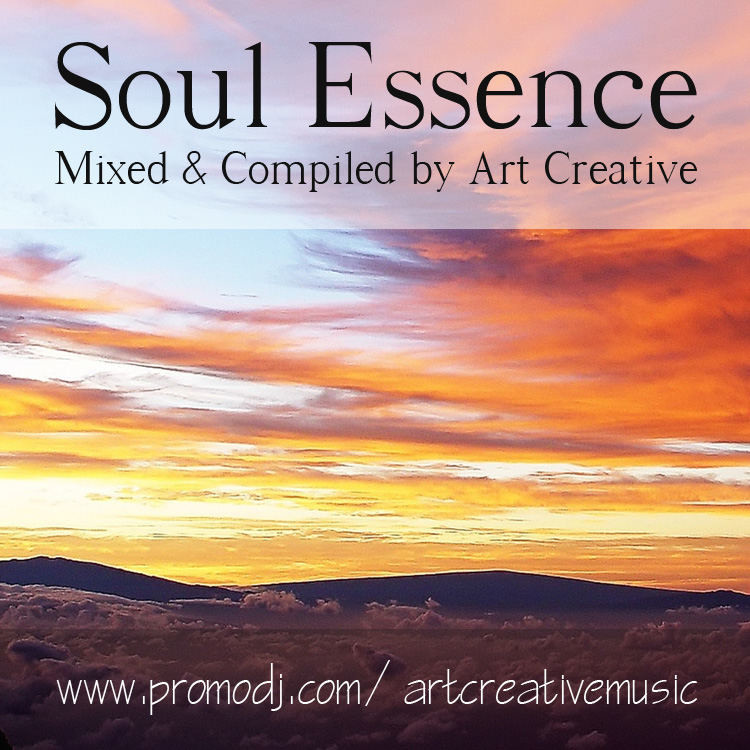 Soul Essence - Mixed & Compiled by Art Creative (February 2017)
