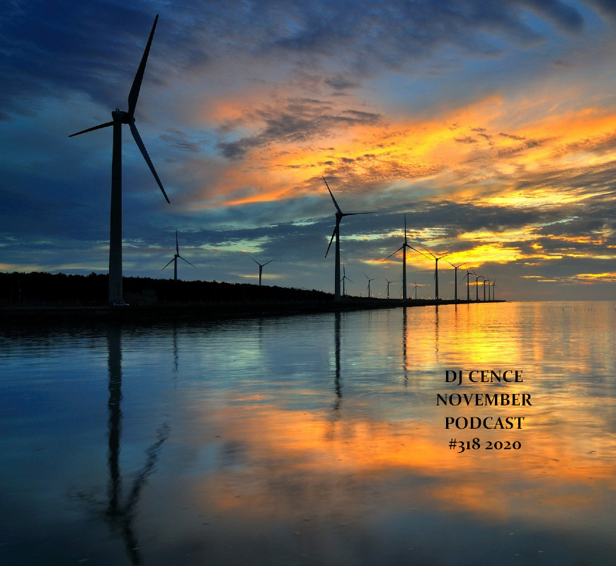 DJ CENCE NOVEMBER PODCAST #318 #2020