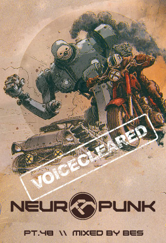 Neuropunk pt.48 mixed by Bes (voiceless) #48