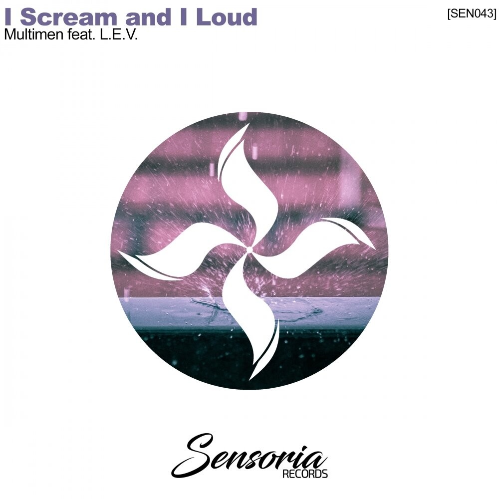 Multimen, L.E.V - I Scream And I Loud