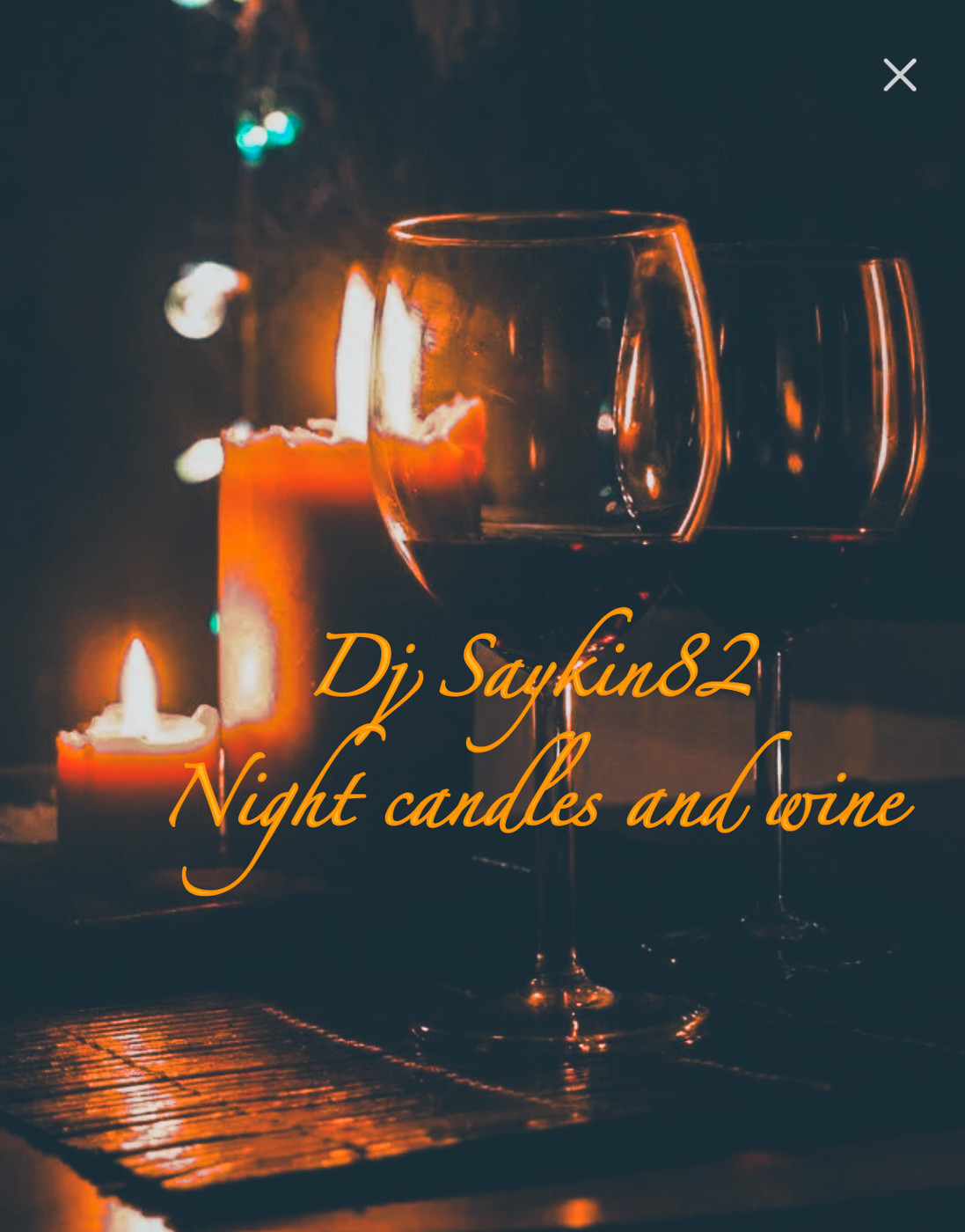 Dj Saykin82 night candles and wine