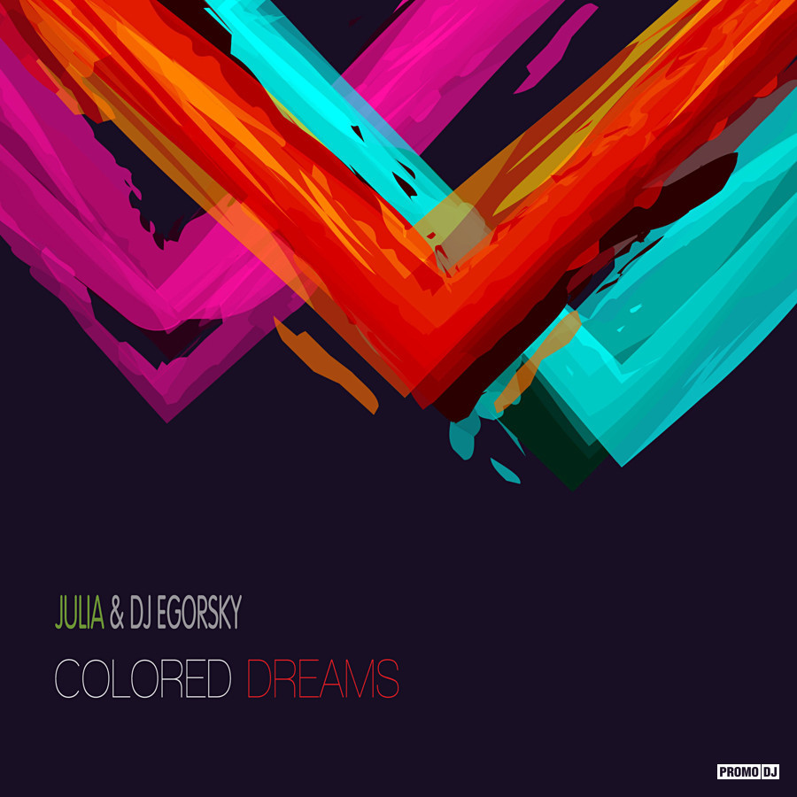 JULIA & DJ Egorsky - Colored dreams (2K19) episode artwork