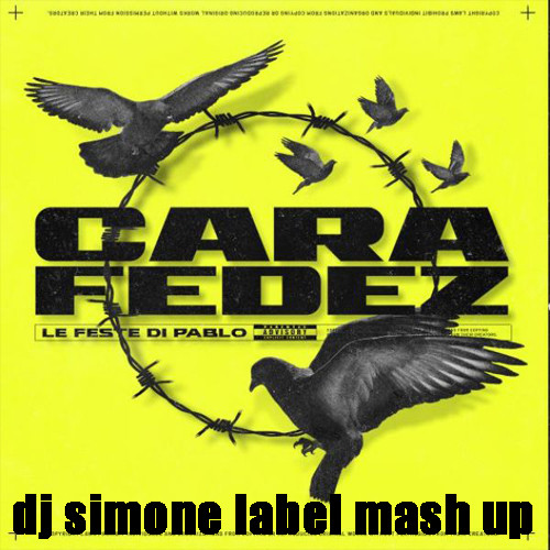 Le Feste Di Pablo (Dj Simone Label Mash Up) - #djsimonelabel