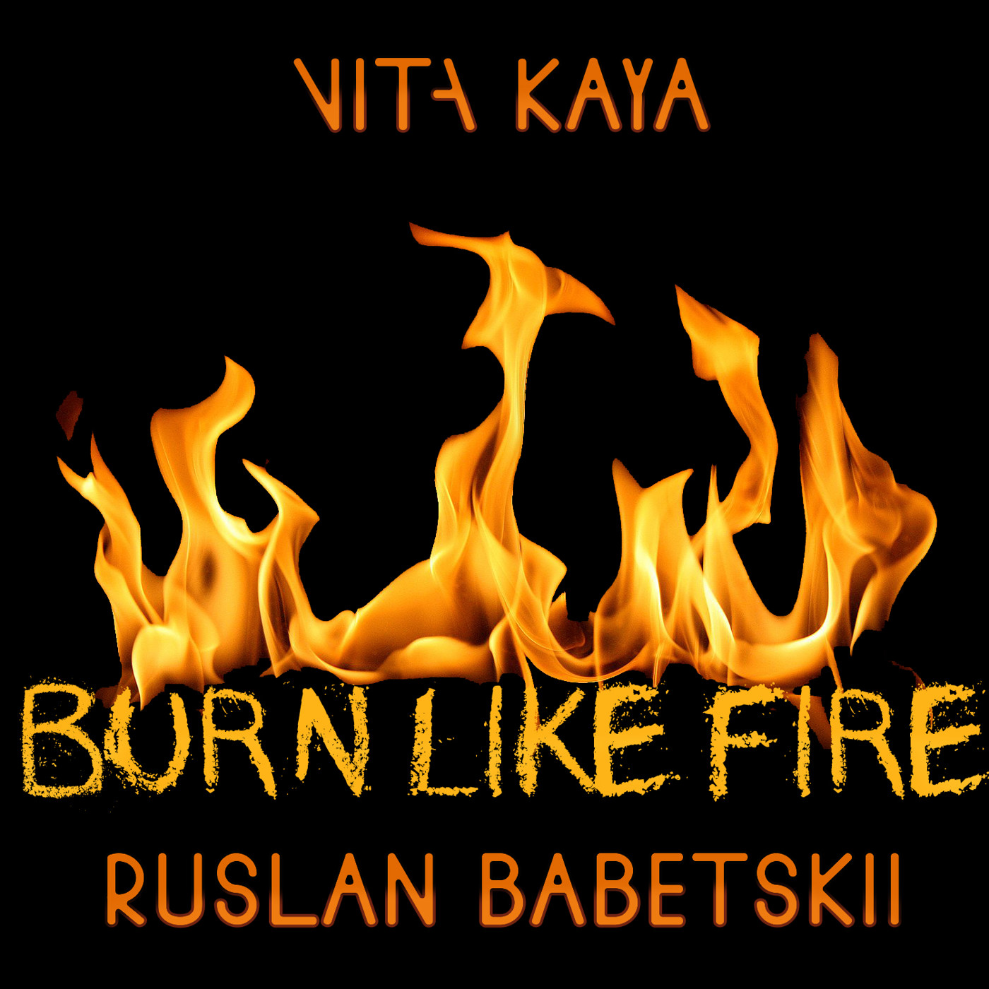 Like fire. Nita Kaya - Burn like Fire. Огонь приложение. Nita Kaya – Burn like Fire (Dmitrichenko Remix). Из какого сериала играет keep this Fire Burning.