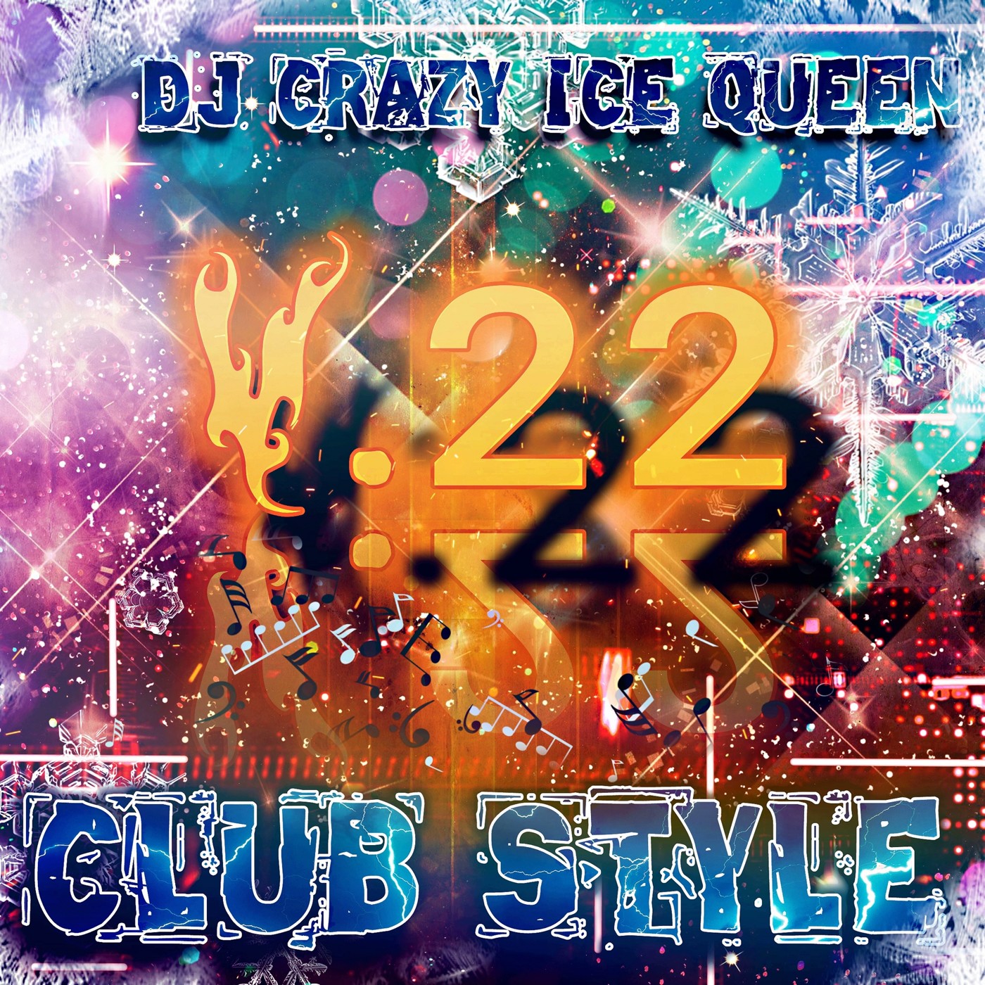 DJ CRAZY ICE QUEEN - CLUB STYLE v.22