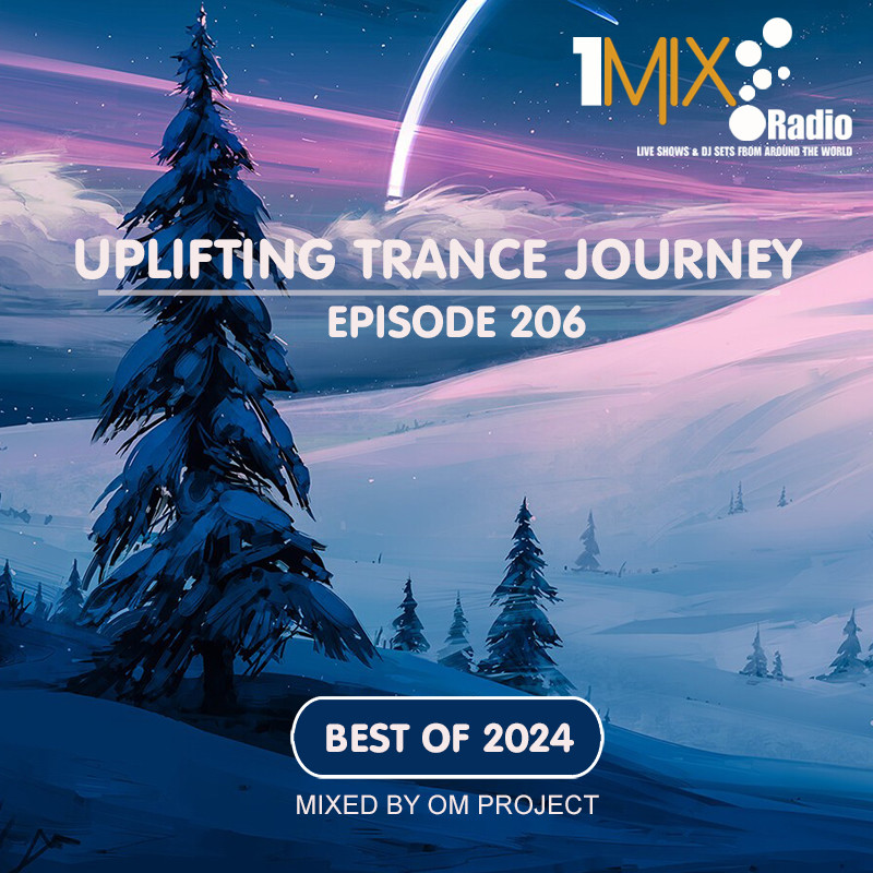 OM Project - Uplifting Trance Journey #206 (Best Of 2024) #206 episode artwork