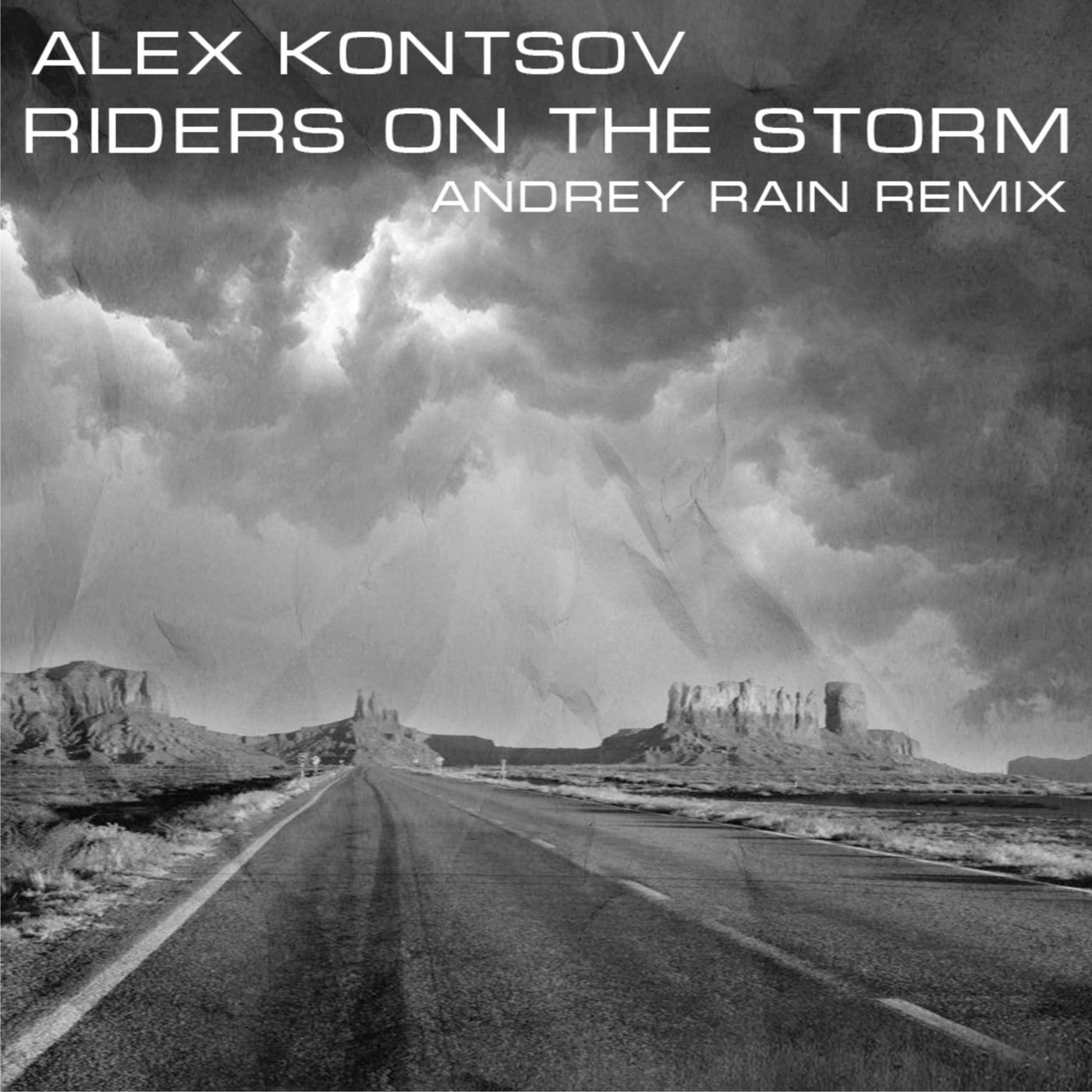 Riders on the Storm. The Rain Remix. Alex kontsov Riders on the Storm FUZZDEAD Remix. Alex kontsov - Red Dust (feat. Isentie) альбом.