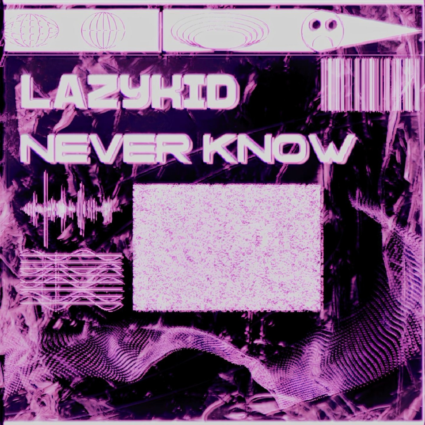 LAZYKID — Never Know