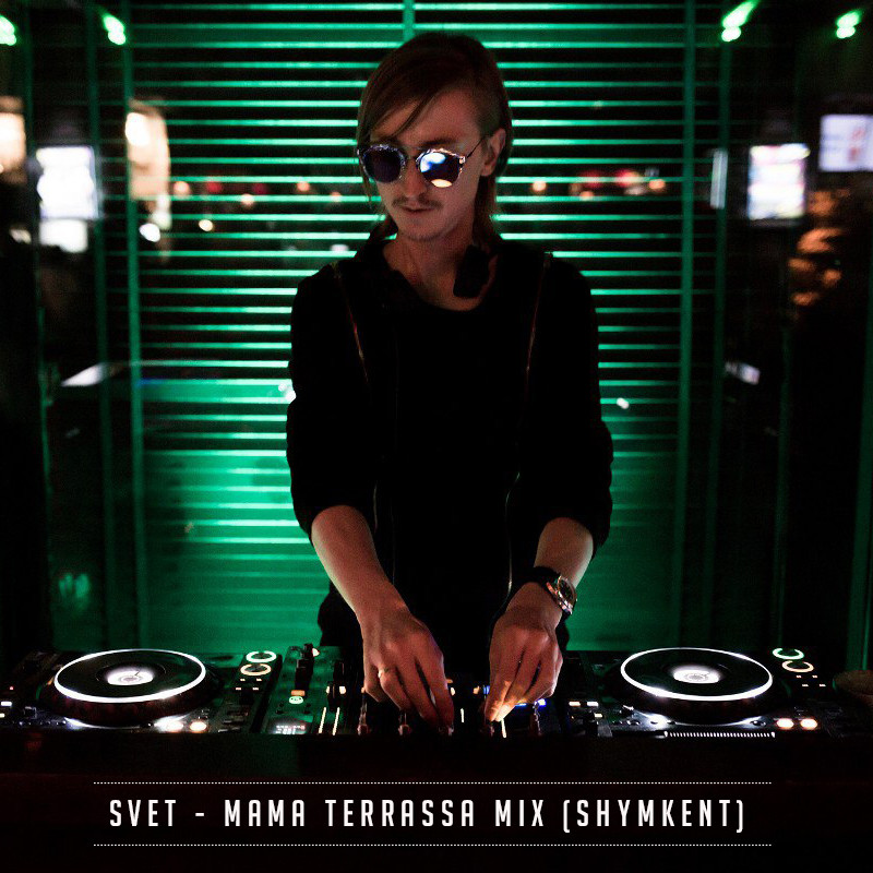 SVET - Mama Terrasa Mix (Shymkent) episode artwork