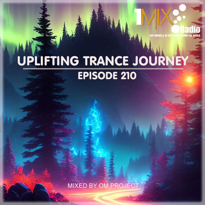 OM Project - Uplifting Trance Journey #210 [1Mix Radio] #210 episode artwork