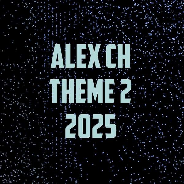 Alex Ch  - Theme 2 2025 episode artwork
