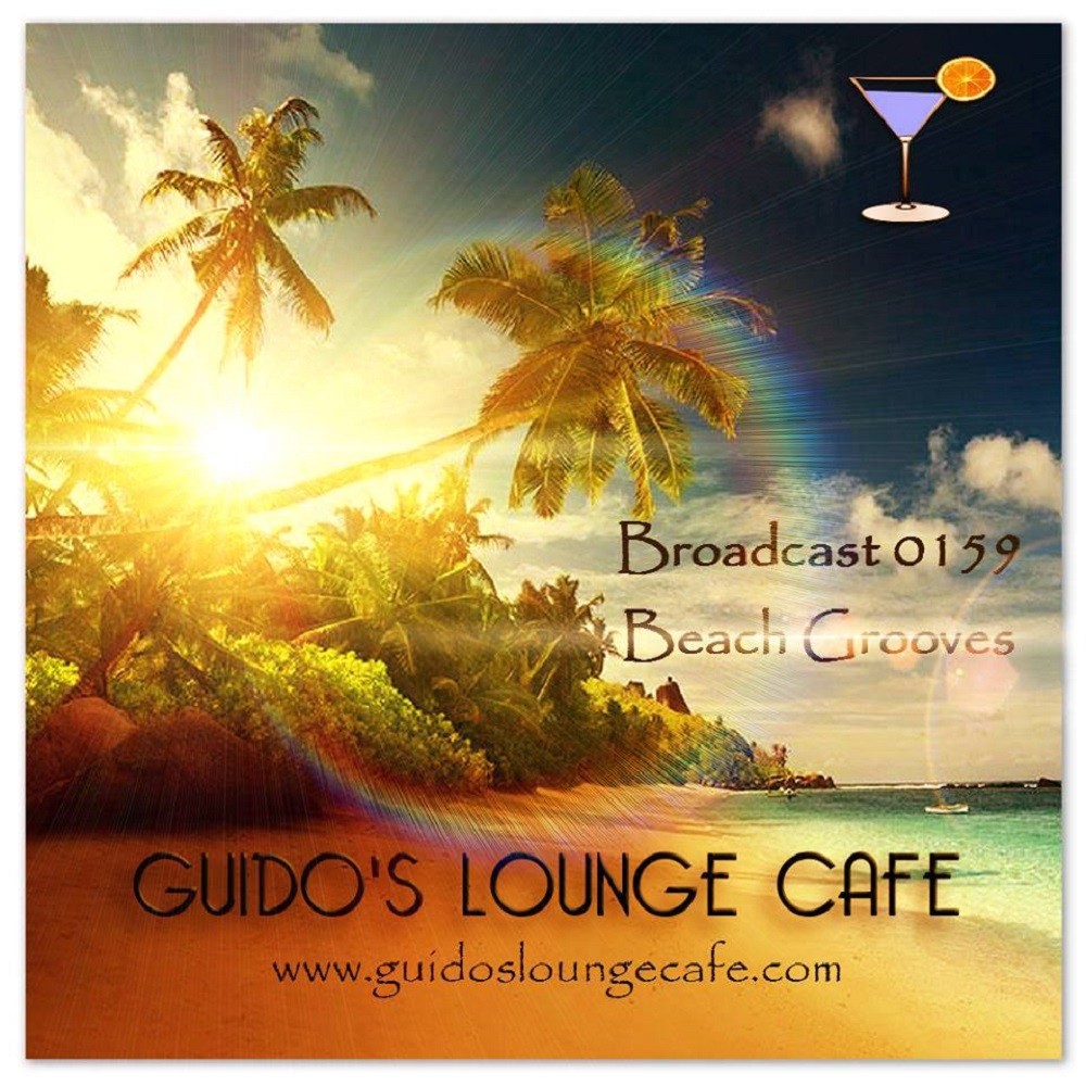 Guido's Lounge Cafe Broadcast 0159 Beach Grooves (20150320) #159 episode artwork