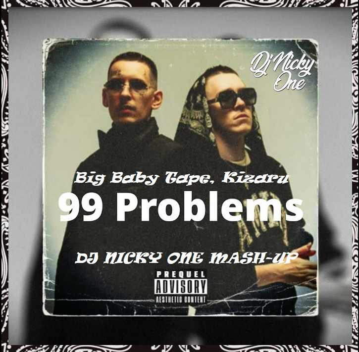 99 проблем песня текст. 99 Problems big Baby Tape, KIZARU. 99 Problems альбом. Бандана 99 problems. 99 Problems KIZARU big Baby.