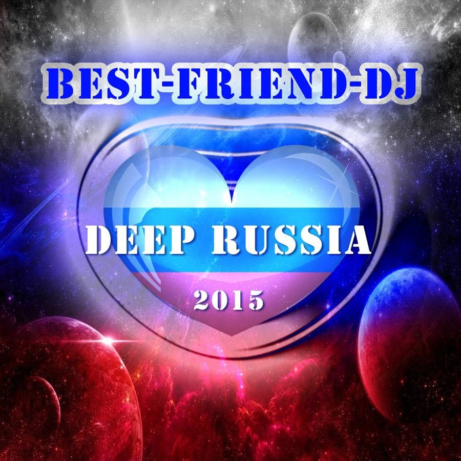 Best-FriendDJ - Deep Russia 2015 episode artwork