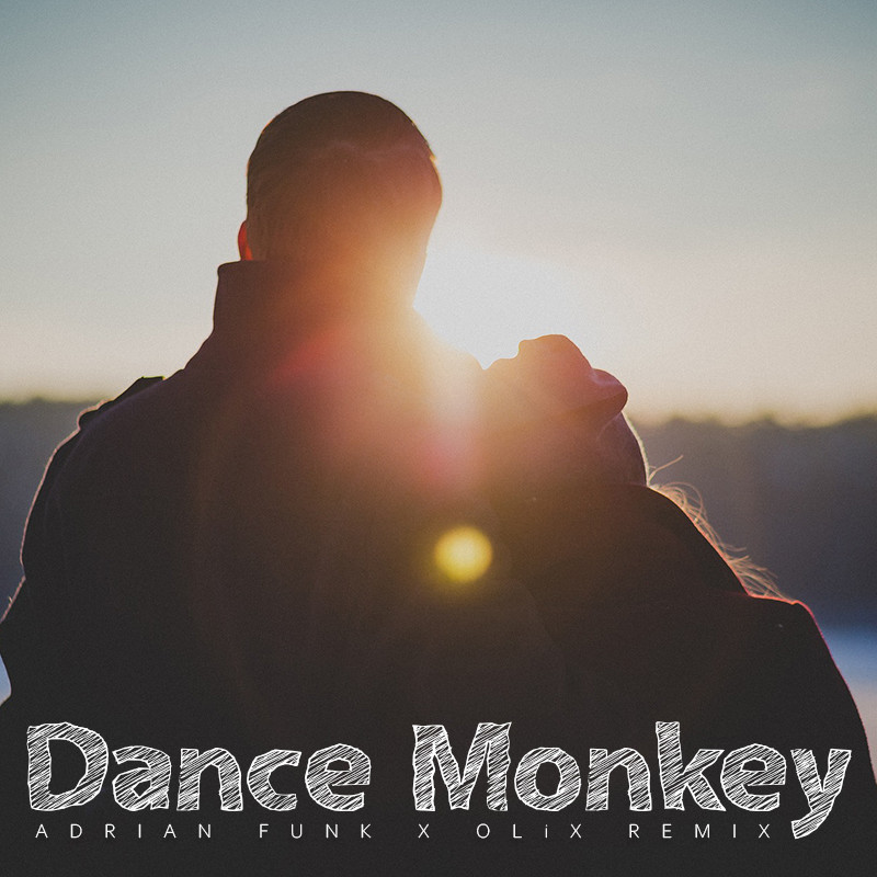 Tones And I - Dance Monkey (Adrian Funk X OLiX Remix) Tones And I - Dance Monkey (Adrian Funk X OLiX Remix)