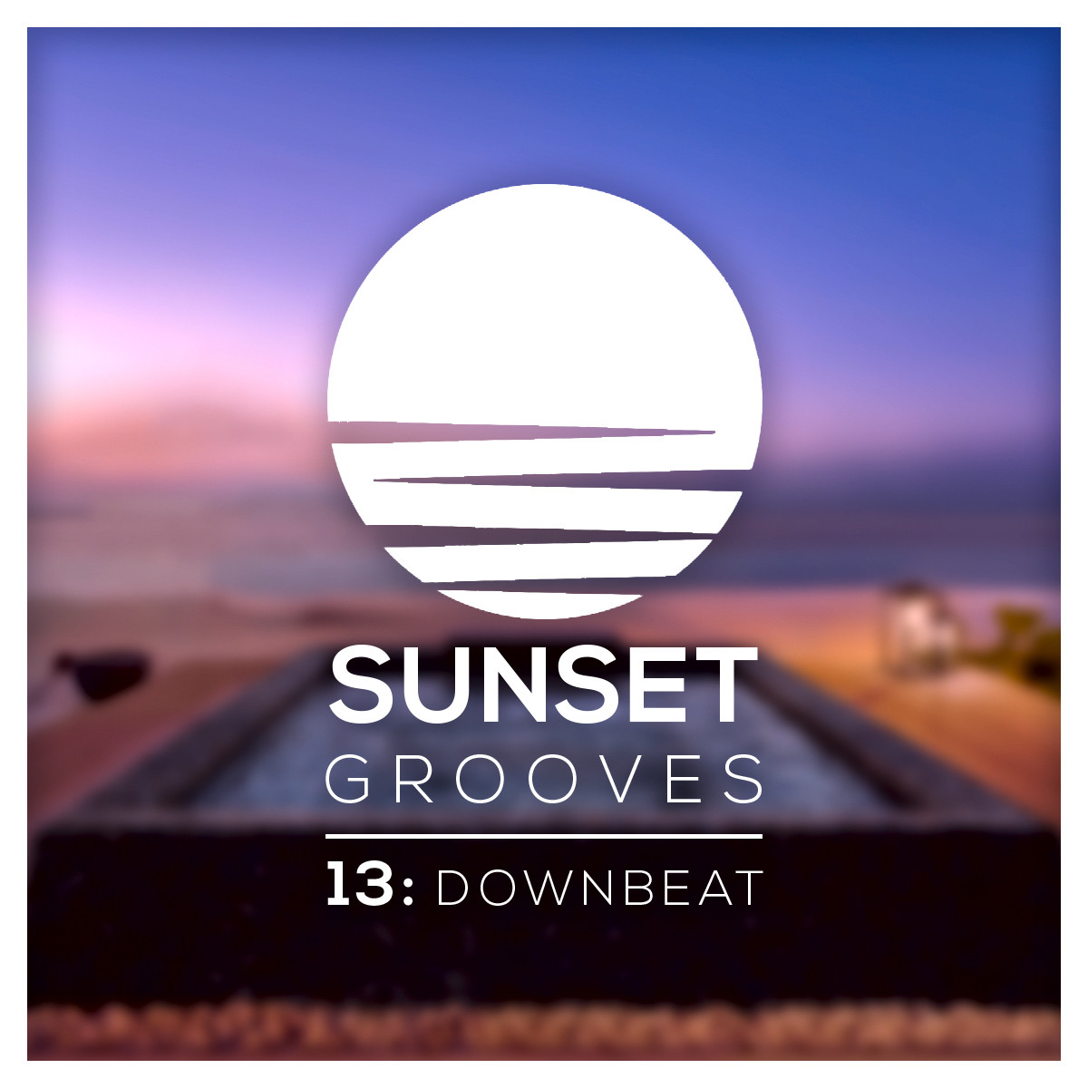 Sunset Grooves Vol. 13: Downbeat