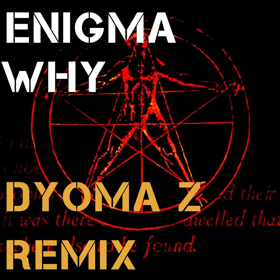 Enigma remix mp3. Энигма why. Why Enigma трек. Enigma Remix. Enigma why перевод.