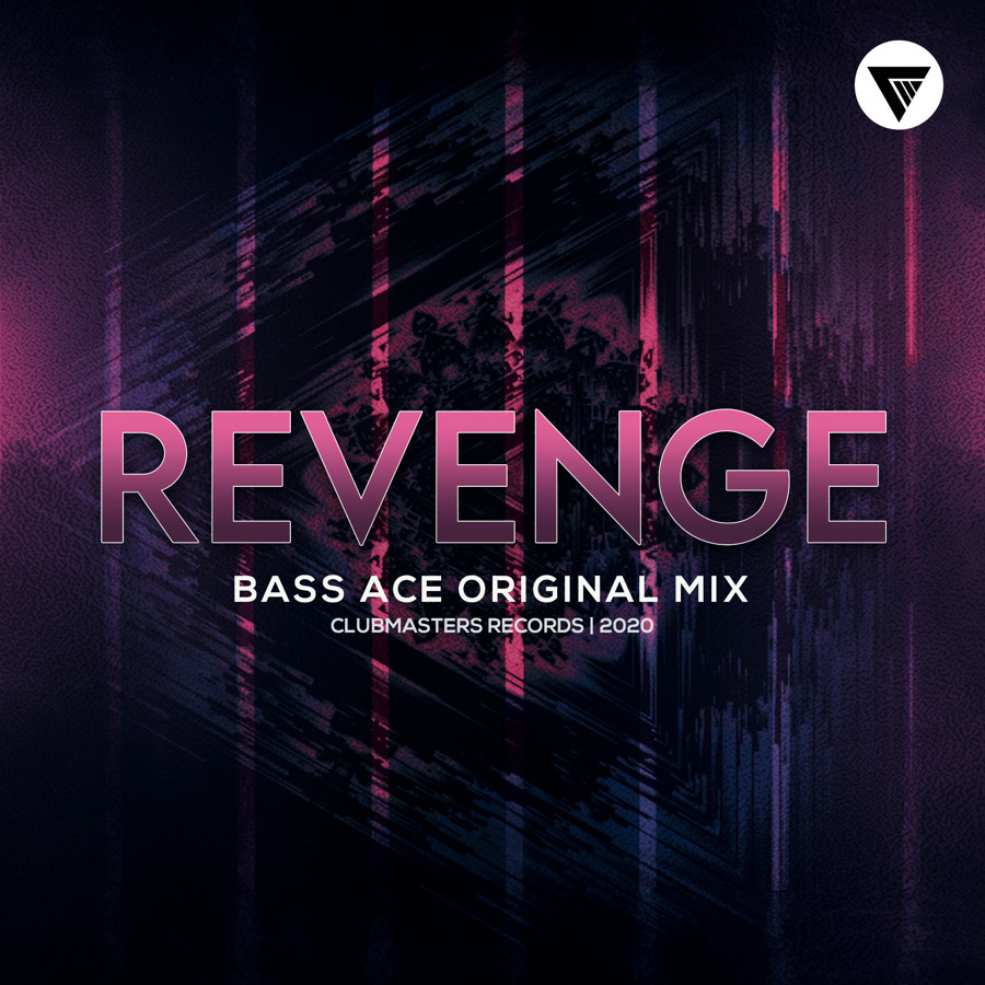 Bass Ace - Revenge (Original Mix) [Clubmasters Records] episode artwork