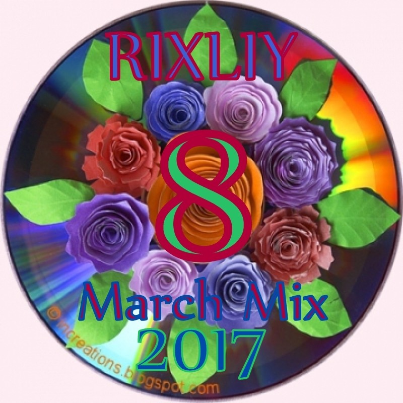 RIXLIY - 8 March Mix 2017