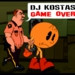 Dj Kostas - Game Over episode artwork
