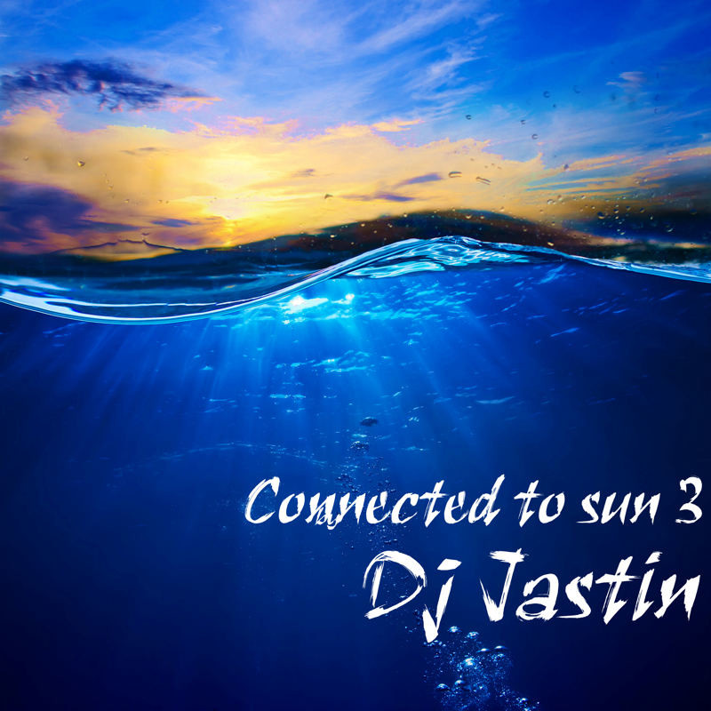 Dj Jastin - Connected to sun 3 episode artwork