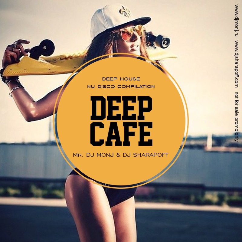 Mr. Dj Monj & Dj Sharapoff - Deep Cafe episode artwork