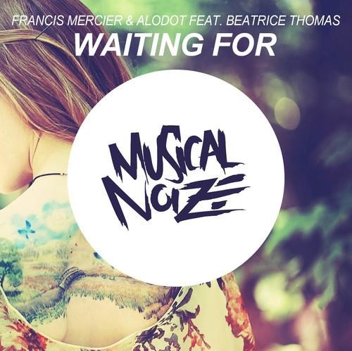 Francis Mercier & Alodot Feat. Beatrice Thomas - Waiting For (Dj Pasha Shock Booteg Mix) episode artwork
