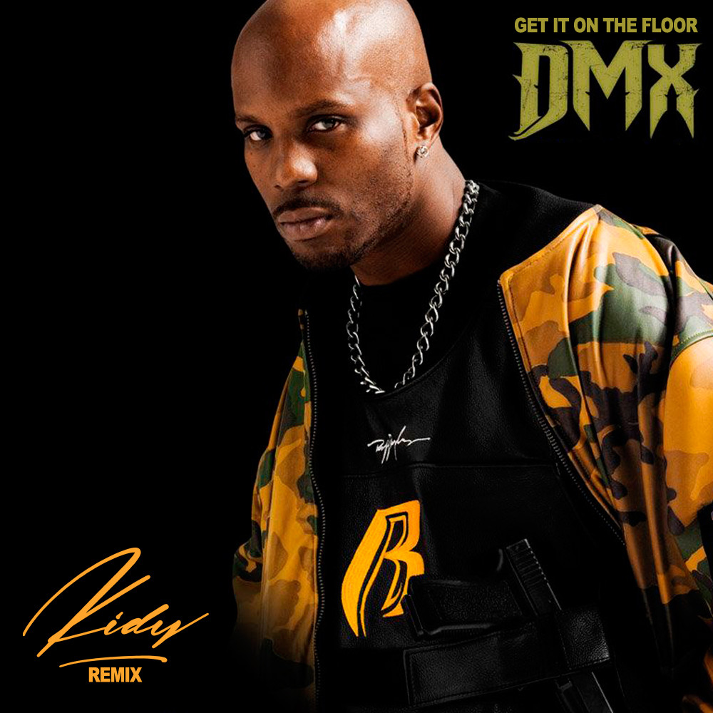DMX - Get It On The Floor (KIDY Remix)