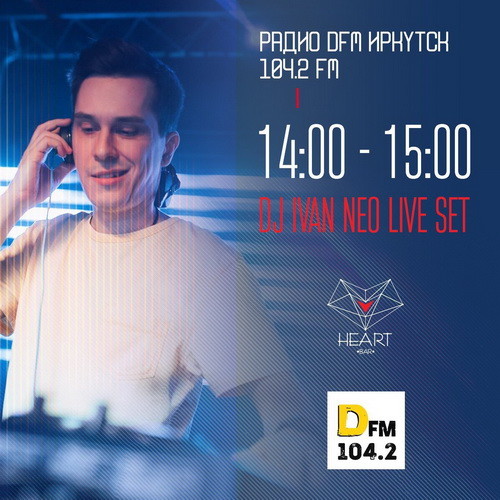 Dj Ivan Neo - ВыхоDANCE @ DFM Radio (Live Set)