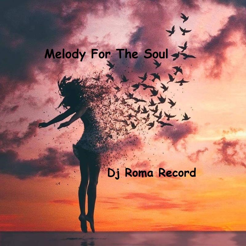 Dj Roma Record - Melody For The Soul 08 episode artwork
