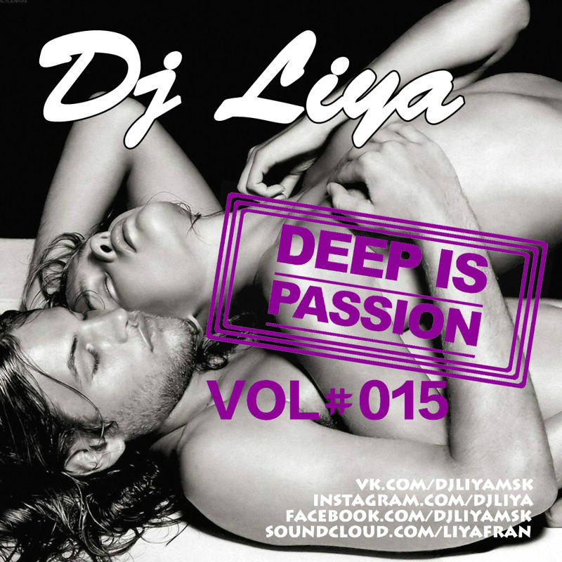 DJ LIYA - DEEP IS PASSION VOL.15 episode artwork