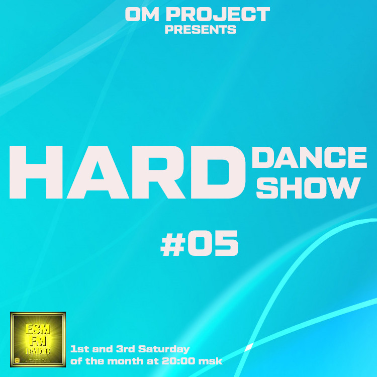OM Project - Hard Dance Show #05 (Back To The Roots) [02-05-2026] Radio ESM-FM #5