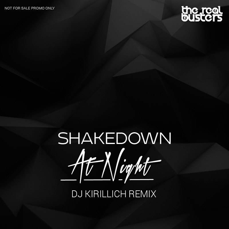 Shakedown ‎– At Night (DJ KIRILLICH Remix)