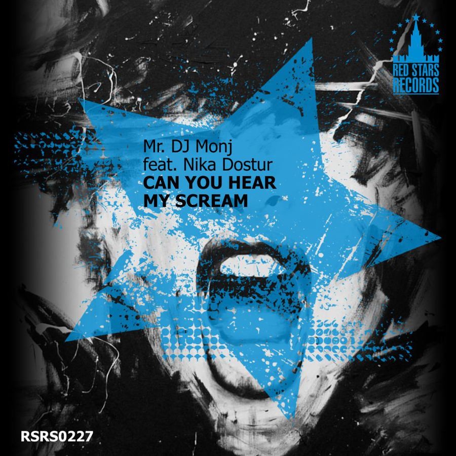 Mr. DJ Monj feat Nika Dostur - Can You Hear My Scream episode artwork
