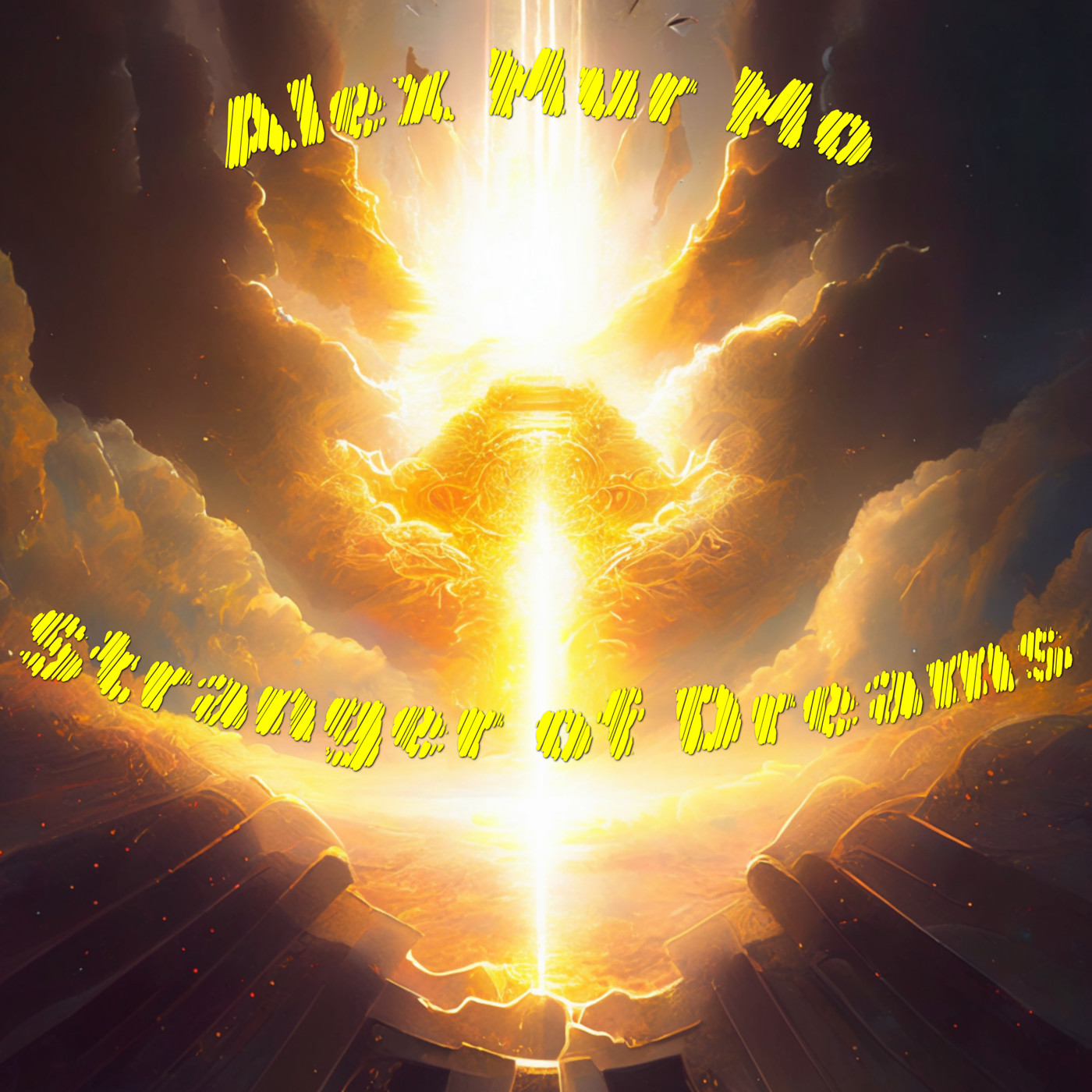 Alex Mur Mo - Stranger of Dreams