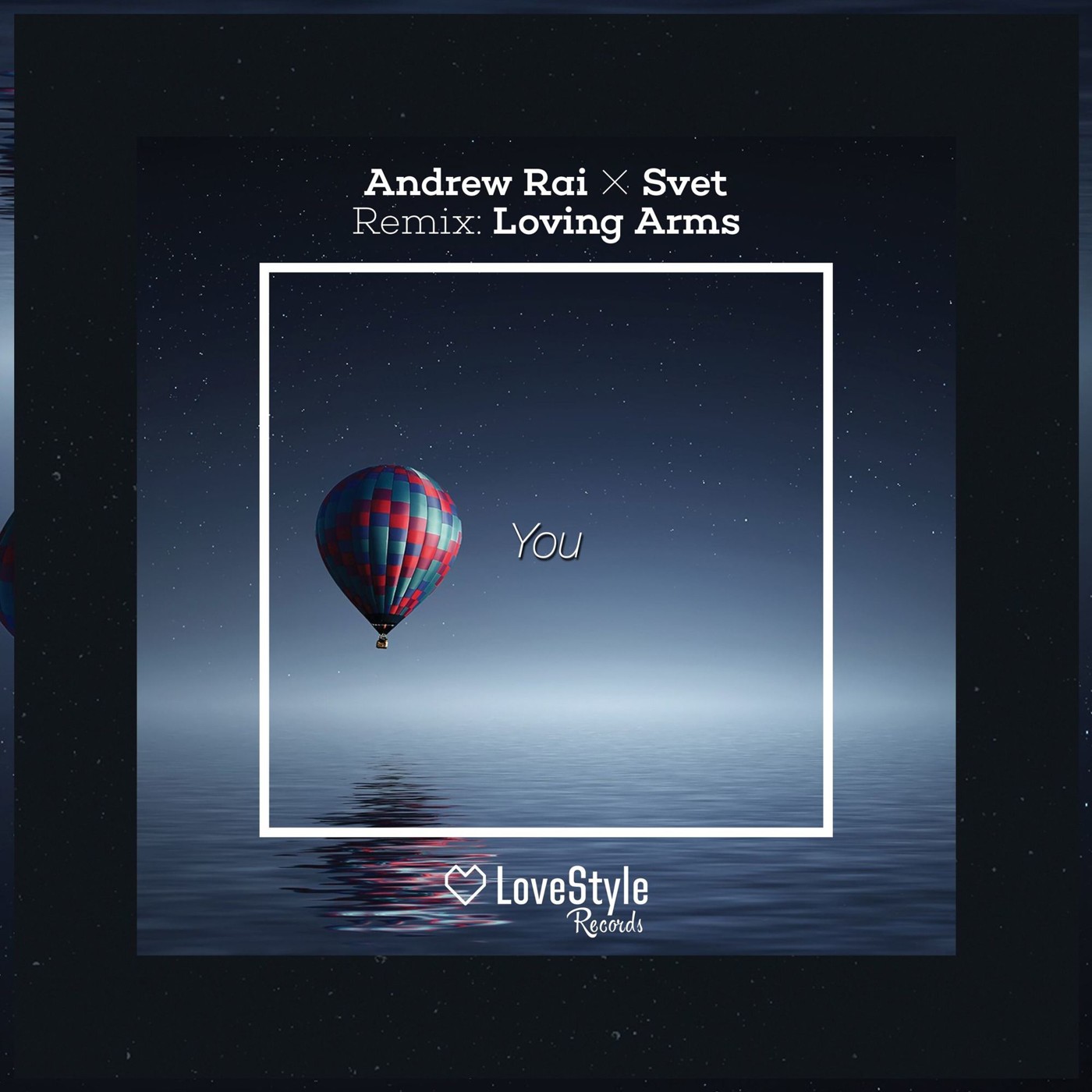 SVET vs Andrew Rai – You (Original Radio Mix) [LoveStyle Records] episode artwork