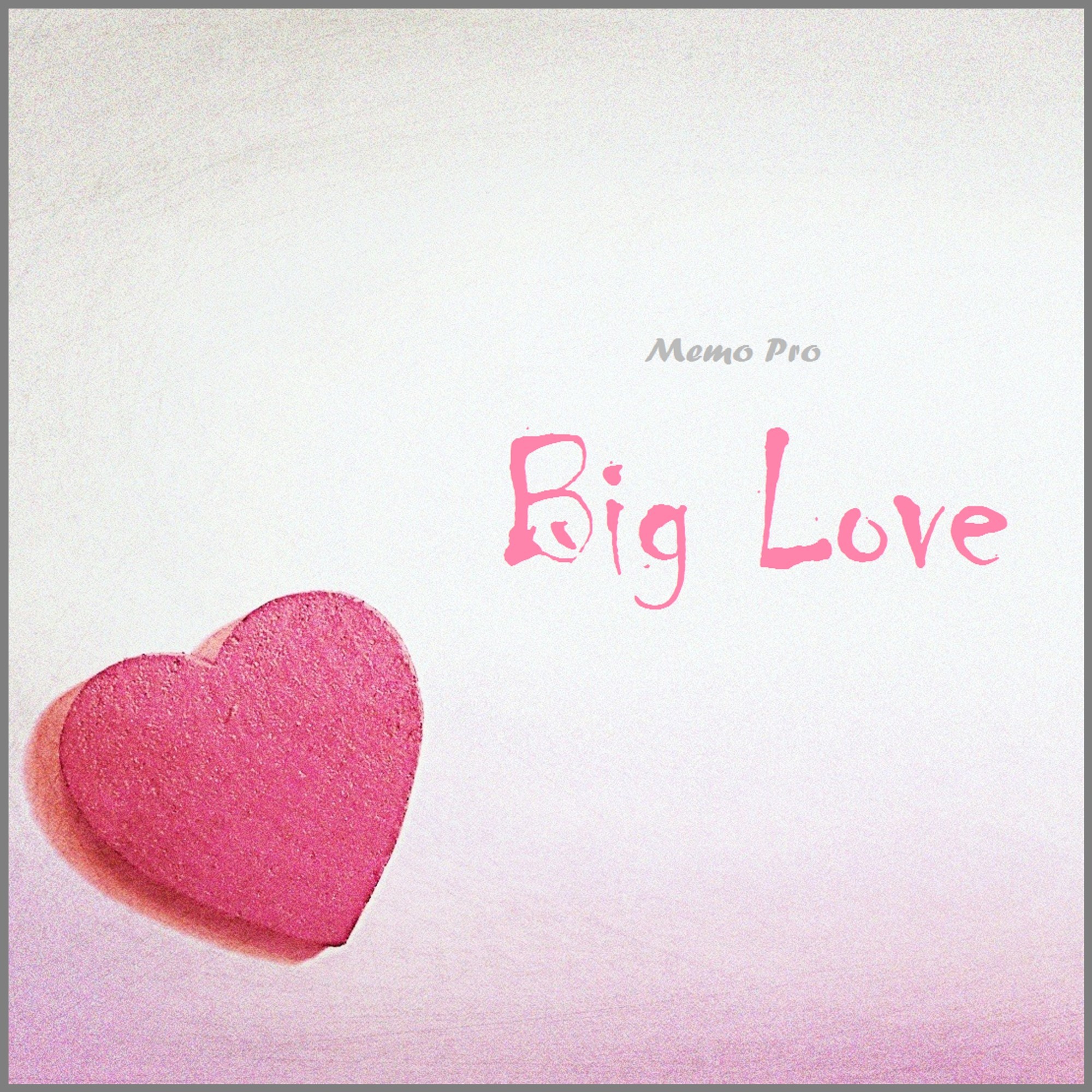 Big loving. Memo Pro. Big big Love. Педдл большой Love. Big biggest Love.