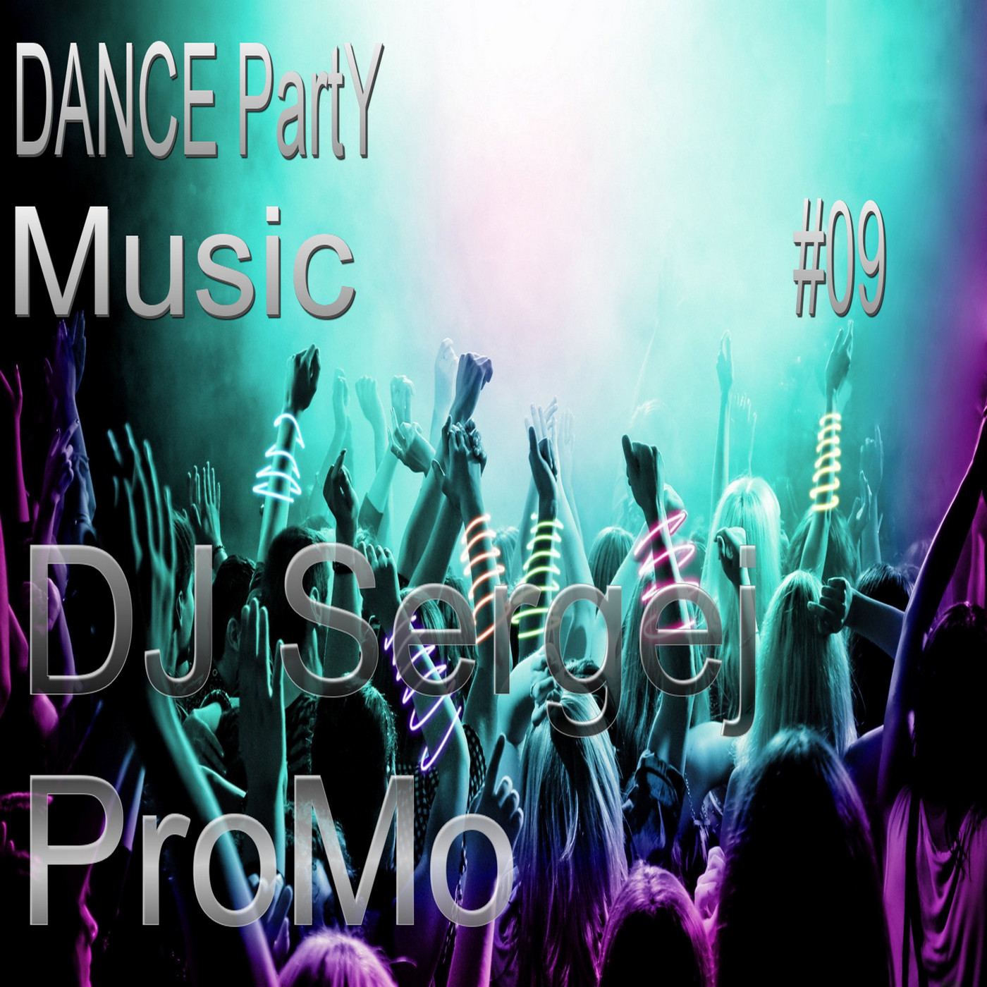 DJ Sergej ProMo - DANCE Party Music #9 episode artwork