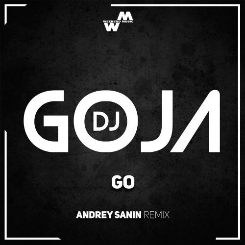 DJ GOJA - GO (DJ ANDREY SANIN EXT. REMIX) episode artwork