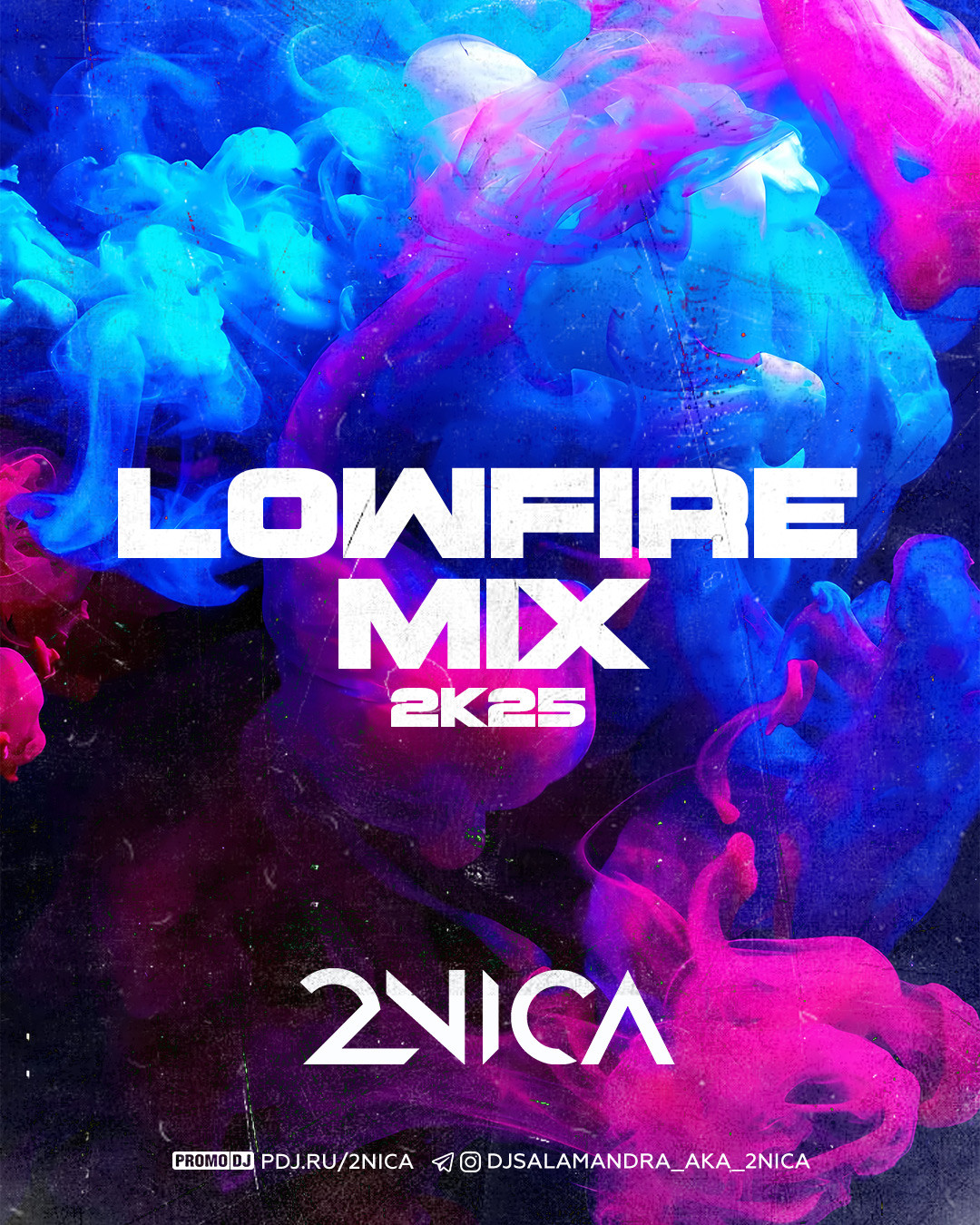 2NICA - LowFire Mix (2k25)