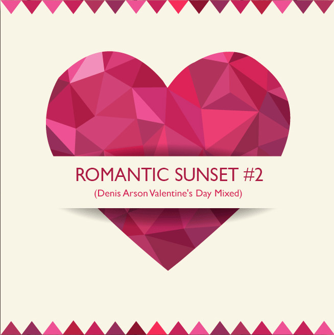 Denis Arson - Romantic Sunset#2 (Valentine's Day Mix)
