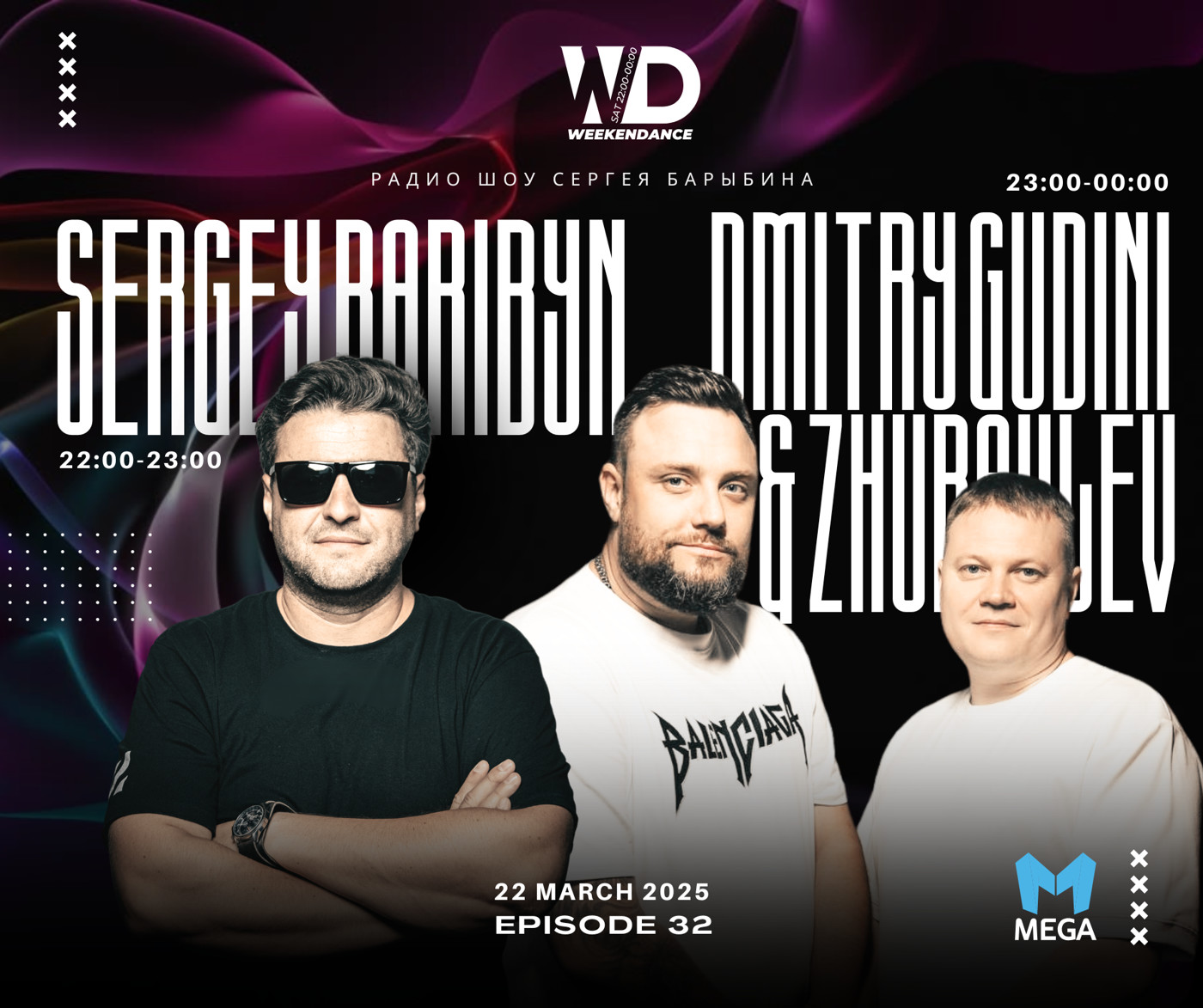 Sergey Baribyn @ WeekenDance 2025-03-22 (Mega Radio) mix-1 #32 episode artwork