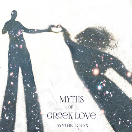 Syntheticsax - Myths Of Greek Love