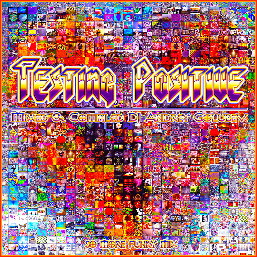 DJ Andrey Golubev - Testing positive  (so more funky mix)