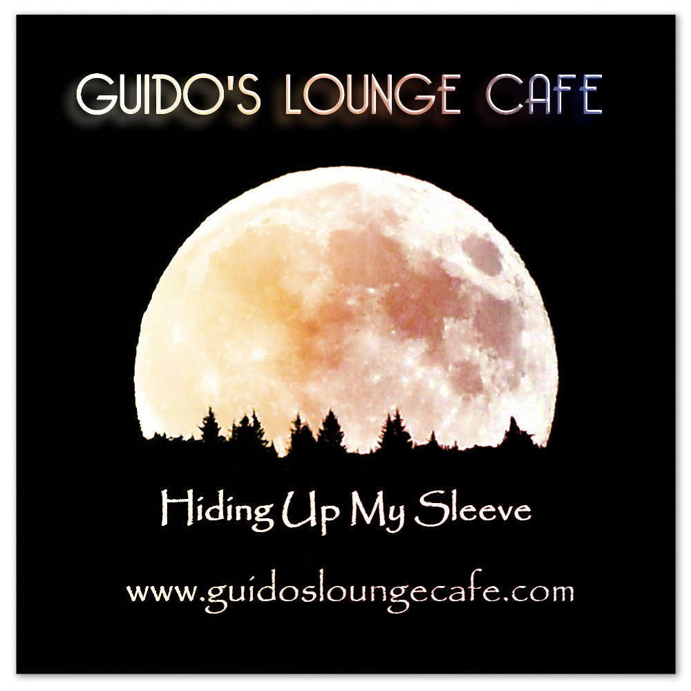 Guido's Lounge Cafe Broadcast 0243 Hiding Up My Sleeve (20161028) #243 episode artwork