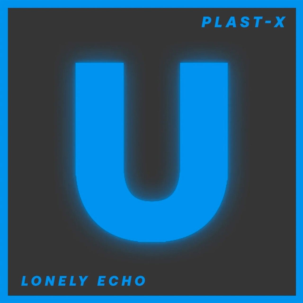 PLAST-X - Lonely echo (Original mix) episode artwork