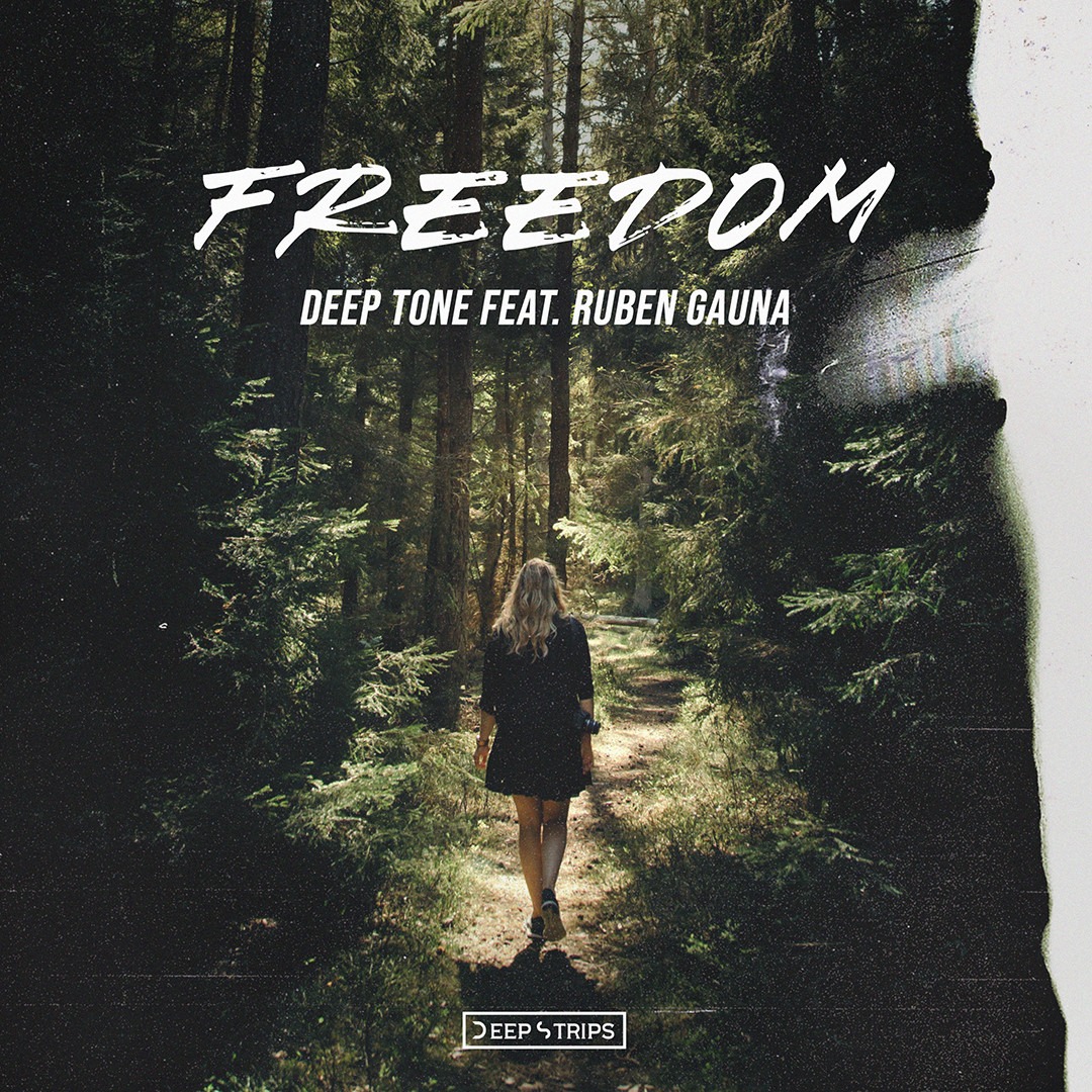 Deep Tone  feat. Ruben Gauna - Freedom