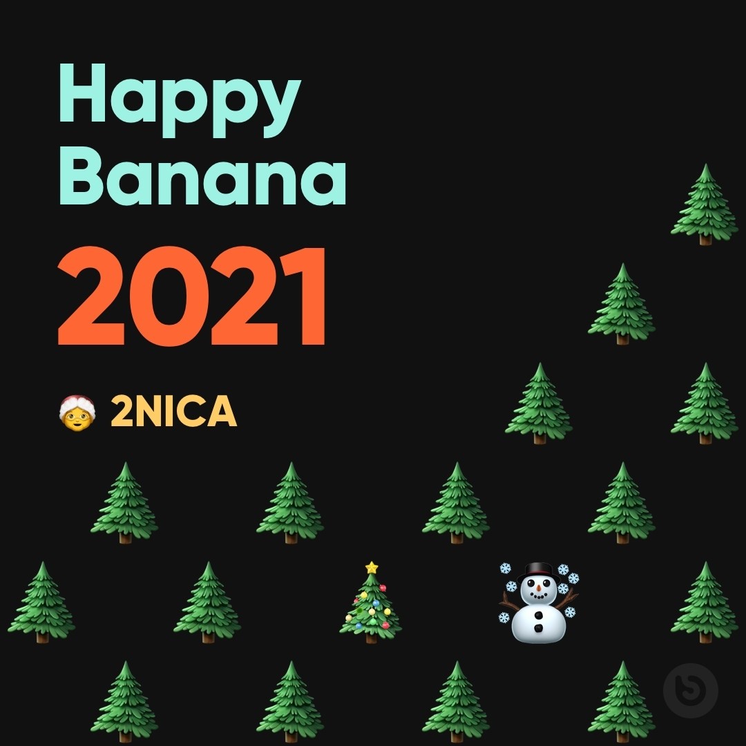 2NICA - Happy Banana Mix 2021