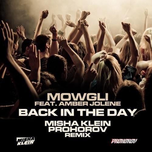 Mowgli feat. Amber Jolene - Back In The Day (Misha Klein, Prohorov remix)